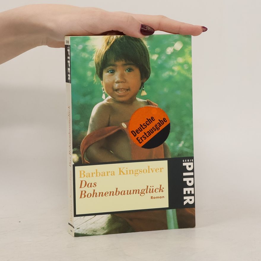 Barbara Kingsolver Das Bohnenbaumglück