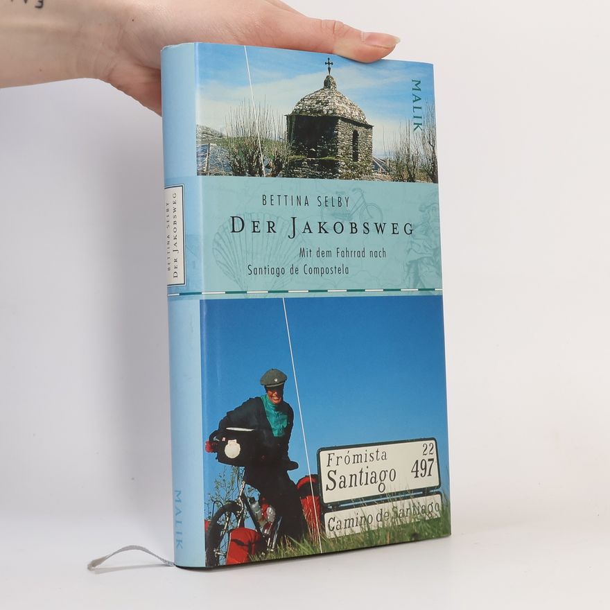 Bettina Selby Der Jakobsweg
