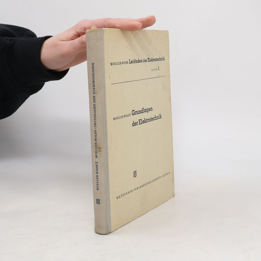 Franz Moeller Grundlagen der Elektrotechnik