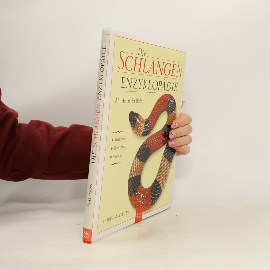 Chris Mattison Die Schlangen Enzyklopädie