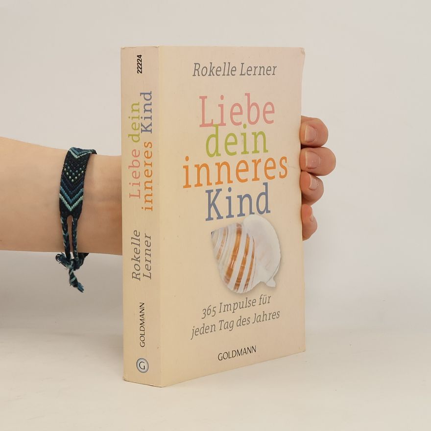 Rokelle Lerner Liebe dein inneres Kind