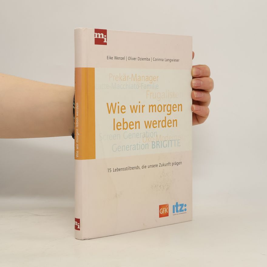Eike Wenzel Wie wir morgen leben werden