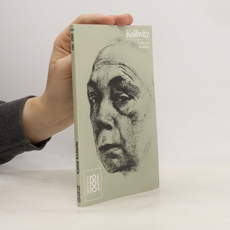 Catherine Krahmer Käthe Kollwitz