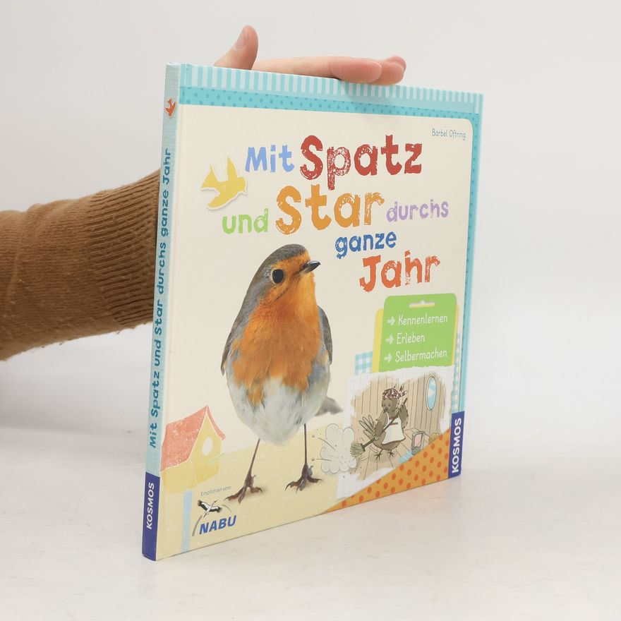 Bärbel Oftring Mit Spatz und Star durchs ganze Jahr