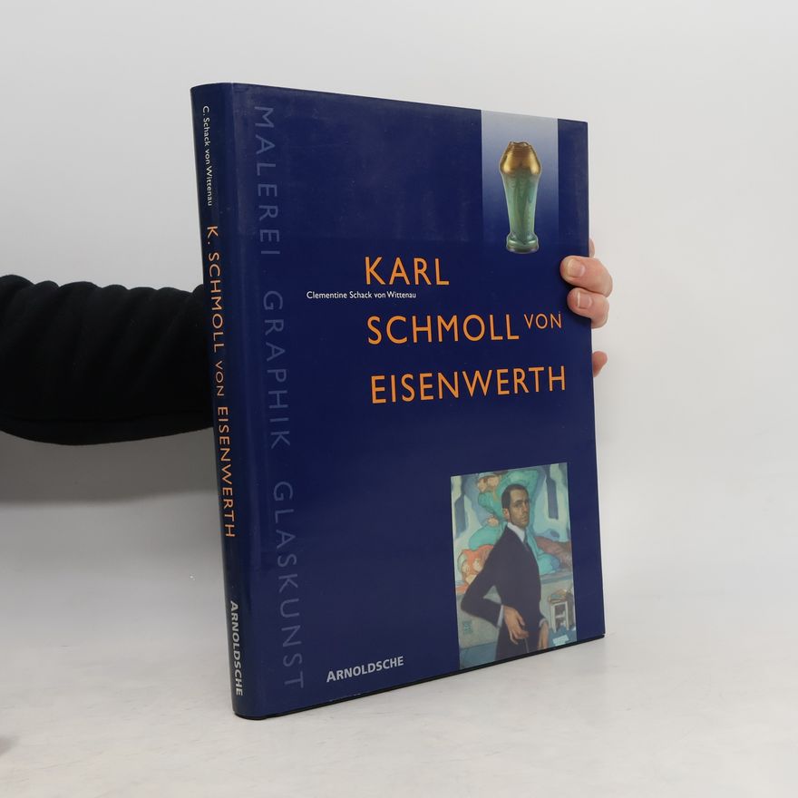 Clementine Schack von Wittenau Karl Schmoll von Eisenwerth