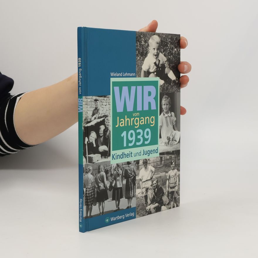 Wieland Lehmann Wir vom Jahrgang 1939