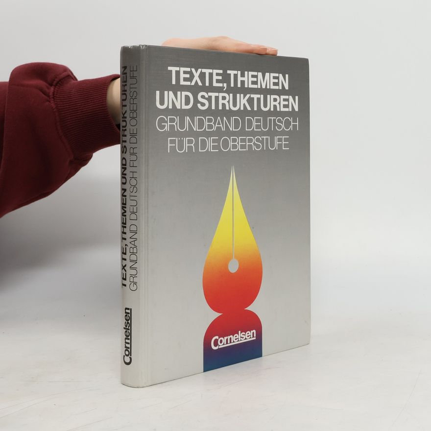 Autorenkollektiv Texte, Themen und Strukturen - Grundband Deutsch für die Oberstufe