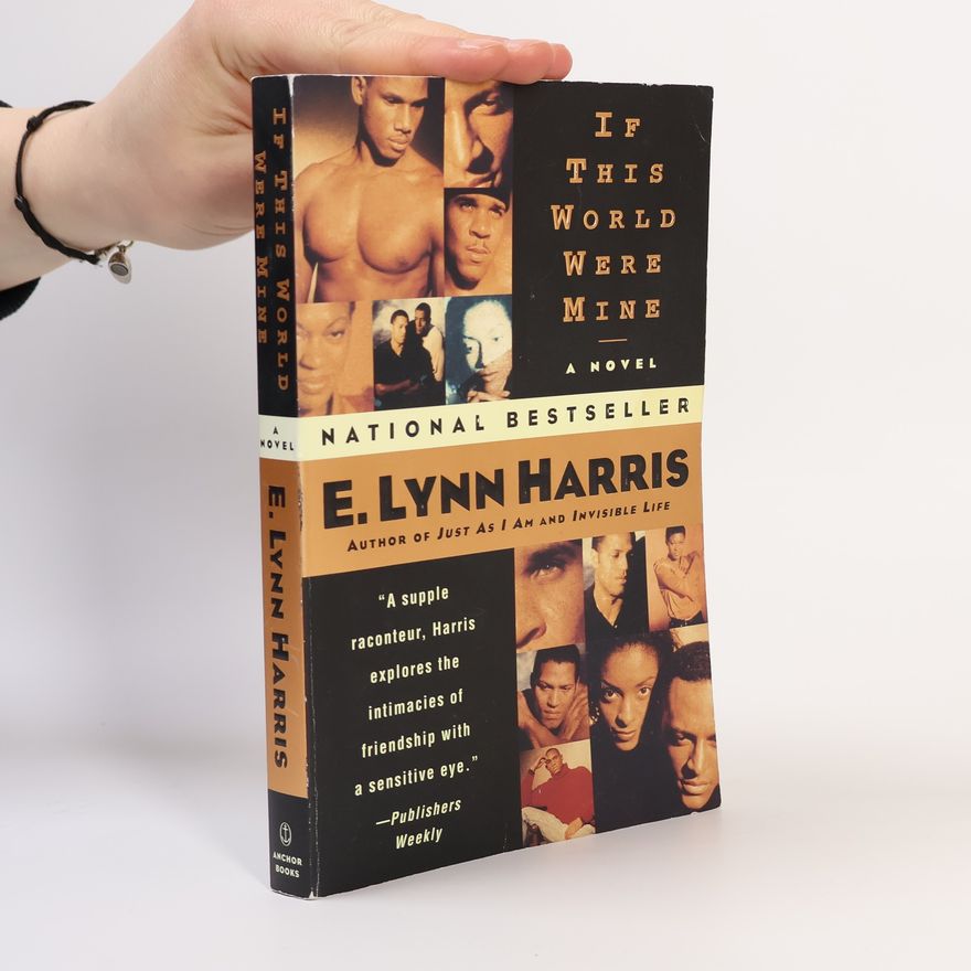 E. Lynn Harris If This World Were Mine