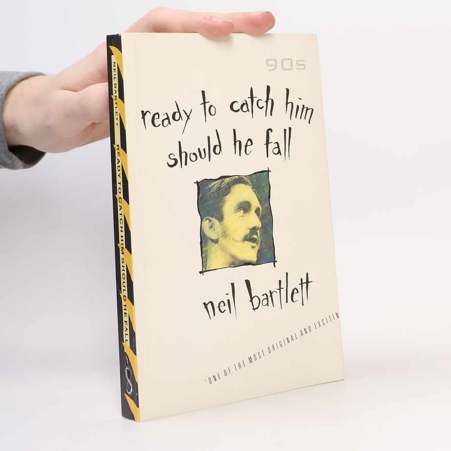 Neil Bartlett Ready to Catch Him Should He Fall