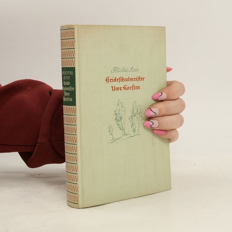 Felicitas Rose Heideschulmeister Uwe Karsten
