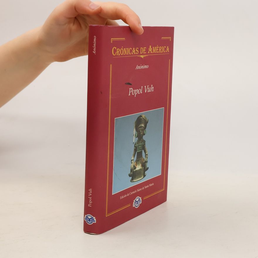 Dennis Tedlock Popol Vuh: Edición de Carmelo Sáenz de Santa Maria