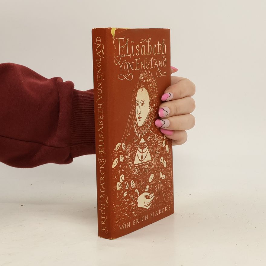 Erich Marcks Elisabeth von England
