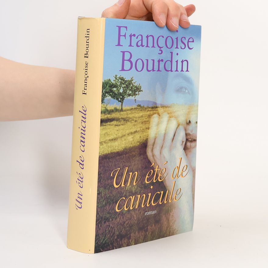 Françoise Bourdin Un été de canicule