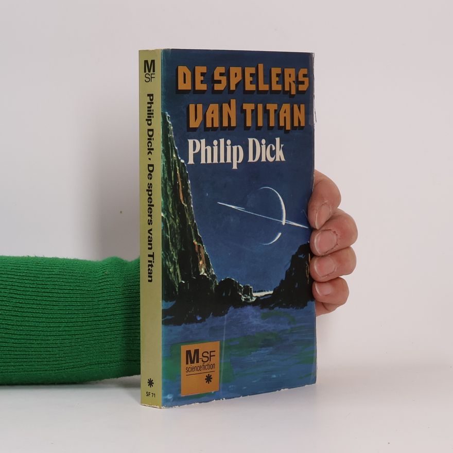 Philip K. Dick De spelers van Titan