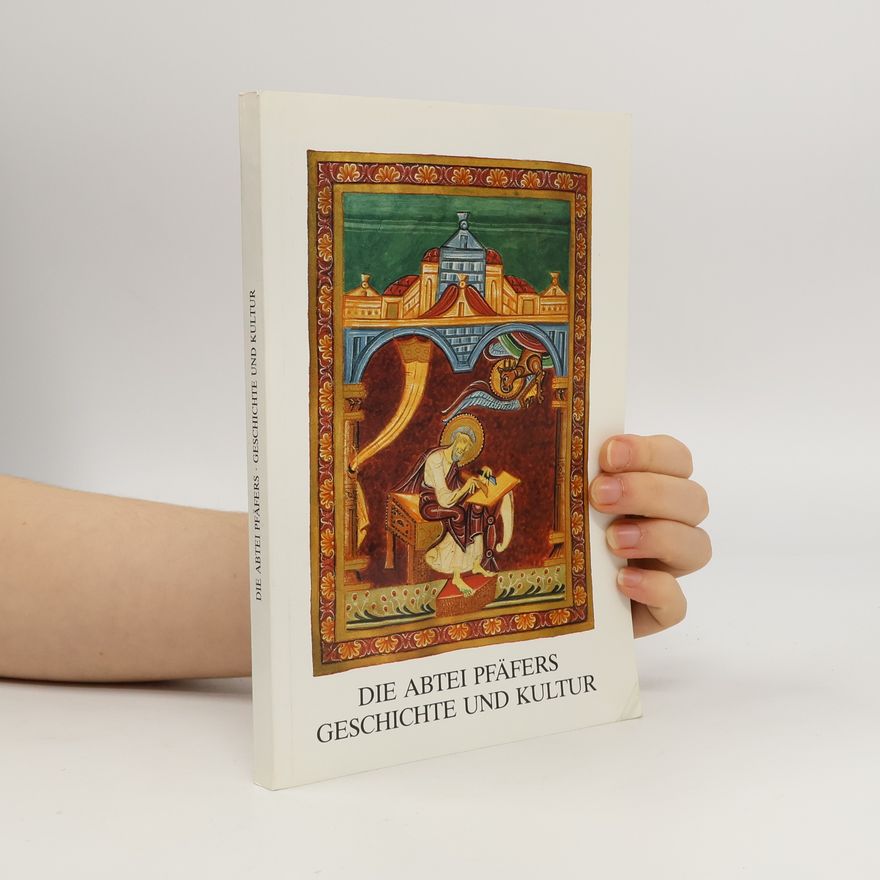 Kolektív autorov Die Abtei Pfäfers, Geschichte und Kultur