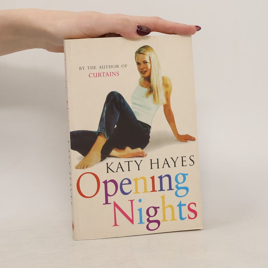 Katy Hayes Opening nights