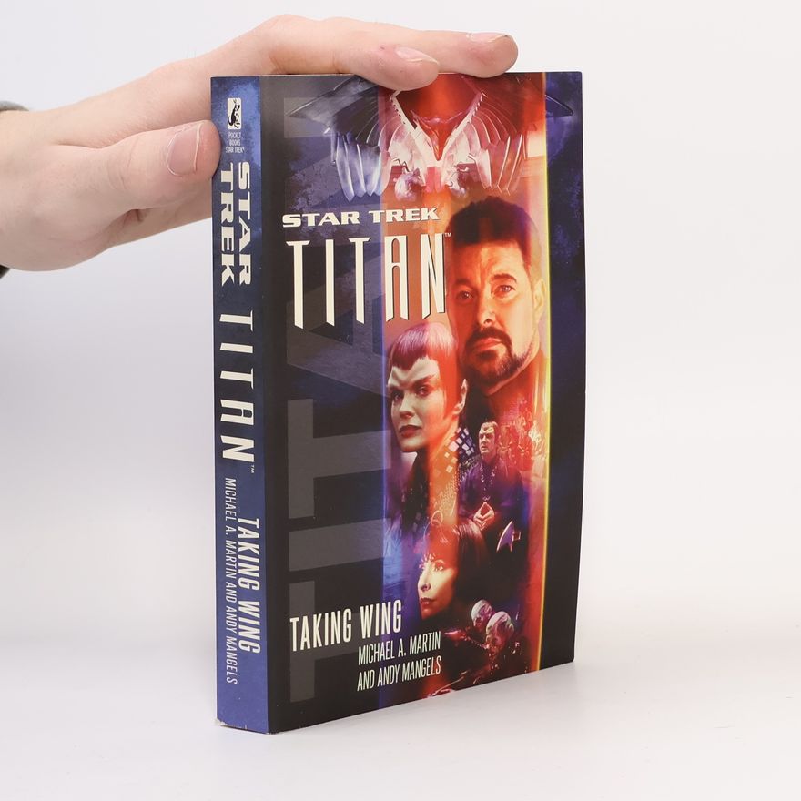 Michael A. Martin Star Trek: Titan™ - 1: Taking Wing