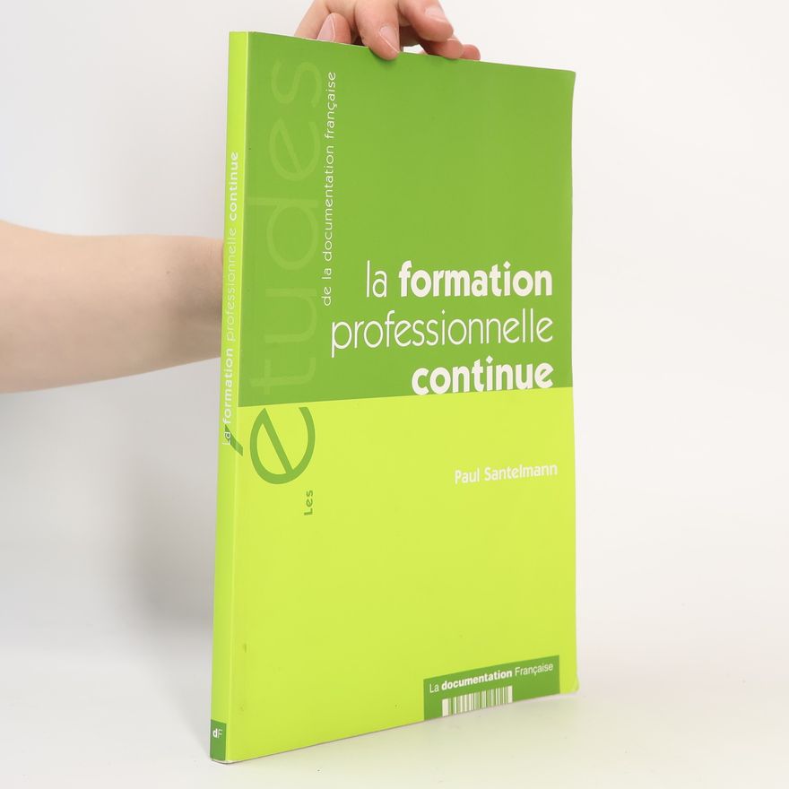 Paul Santelmann La formation professionnelle continue