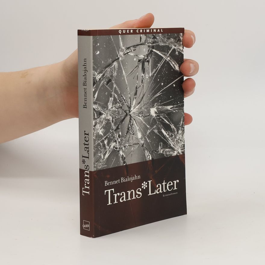 Bennet Bialojahn Trans*Later