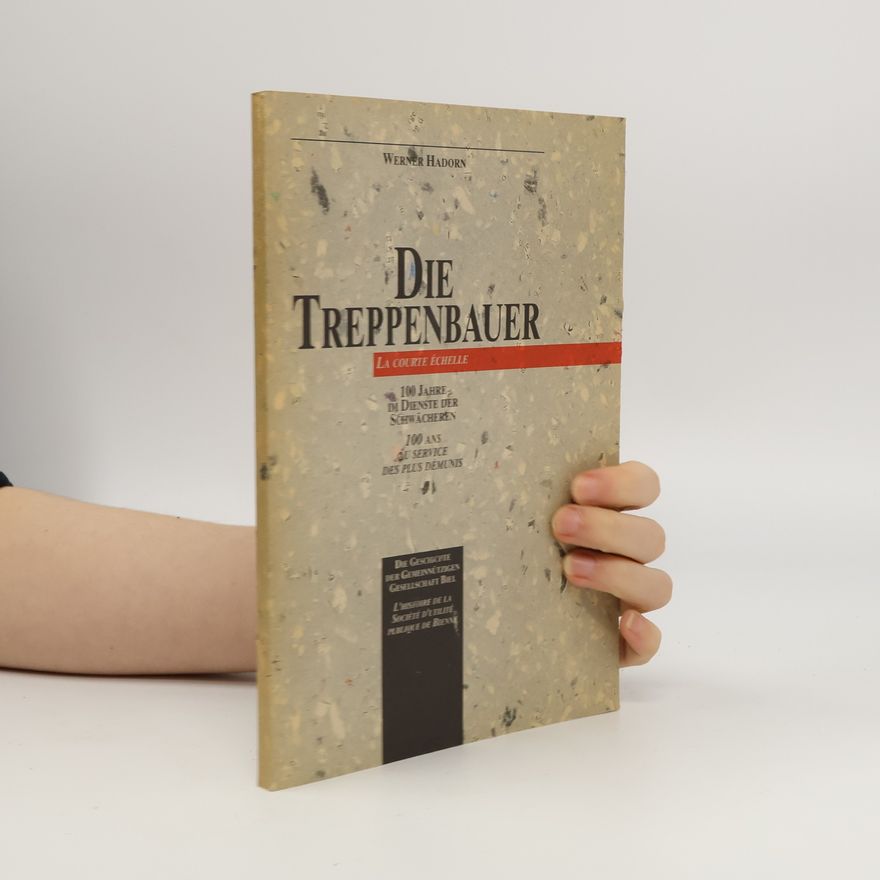 Werner Hadorn Die Treppenbauer