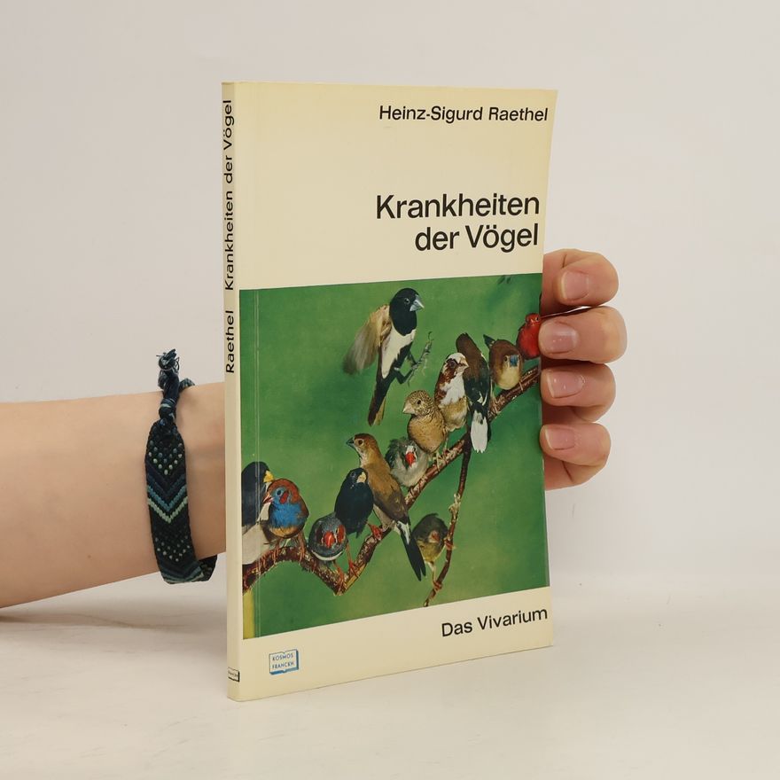Heinz Sigurd Raethel Krankheiten der Vögel