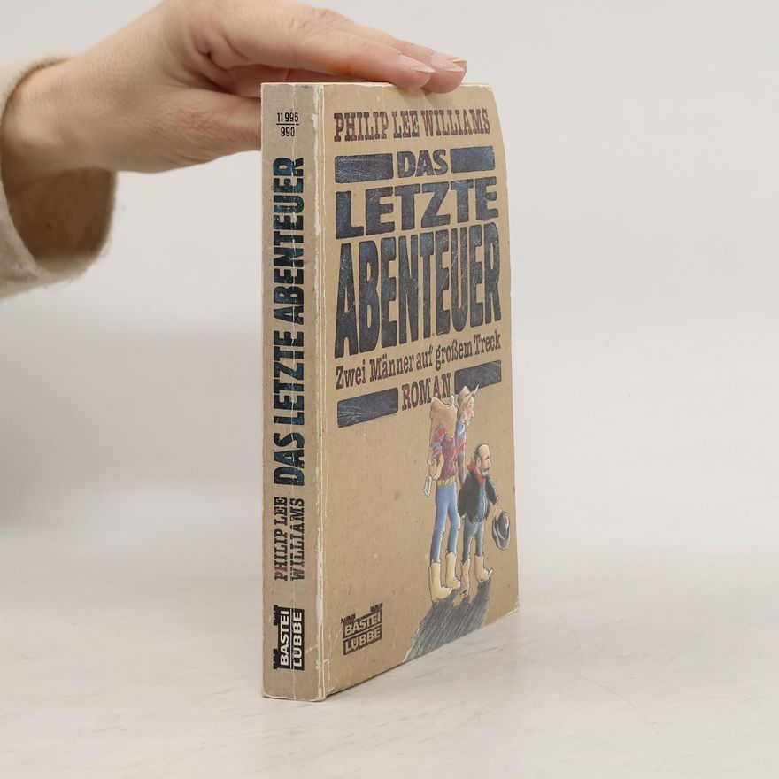 Philip Lee Williams Das letzte Abenteuer