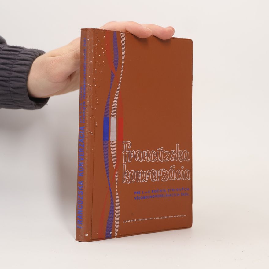 Jarmila Dr. Hamplová Francúzska konverzácia pre 1. - 3. ročník stredných všeobecnovzdelávacích školy