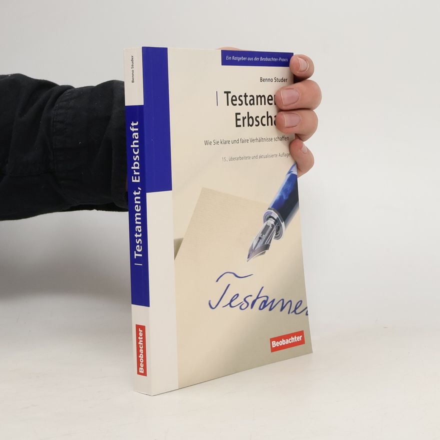 Benno Studer Testament, Erbschaft