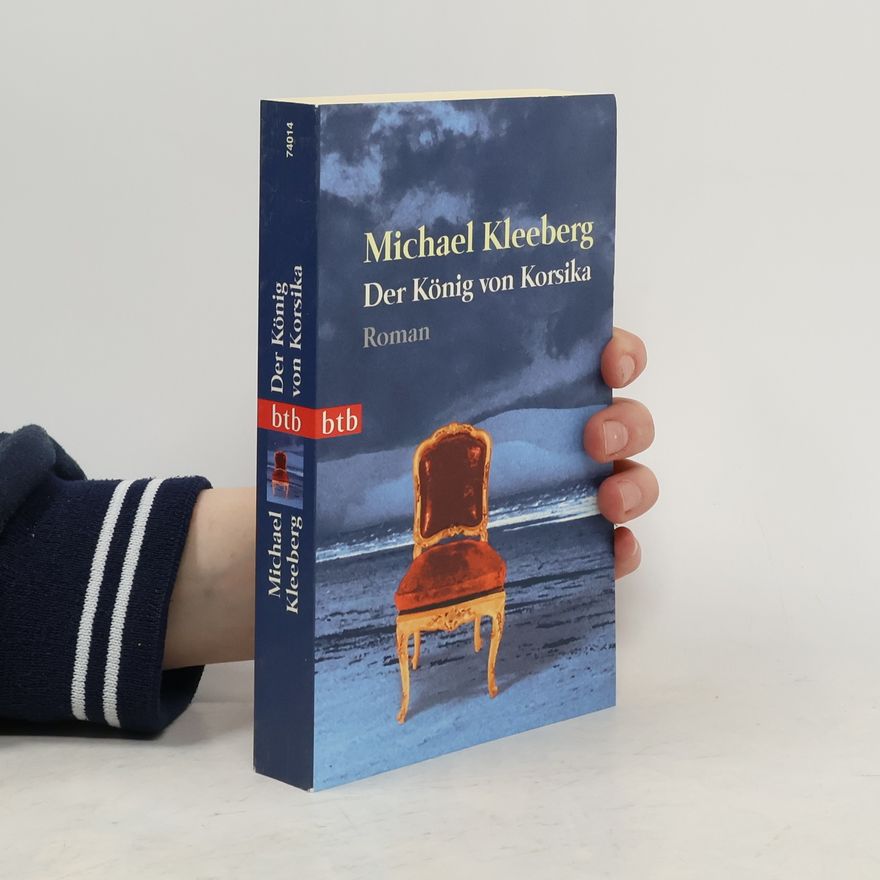 Michael Kleeberg Der König von Korsika