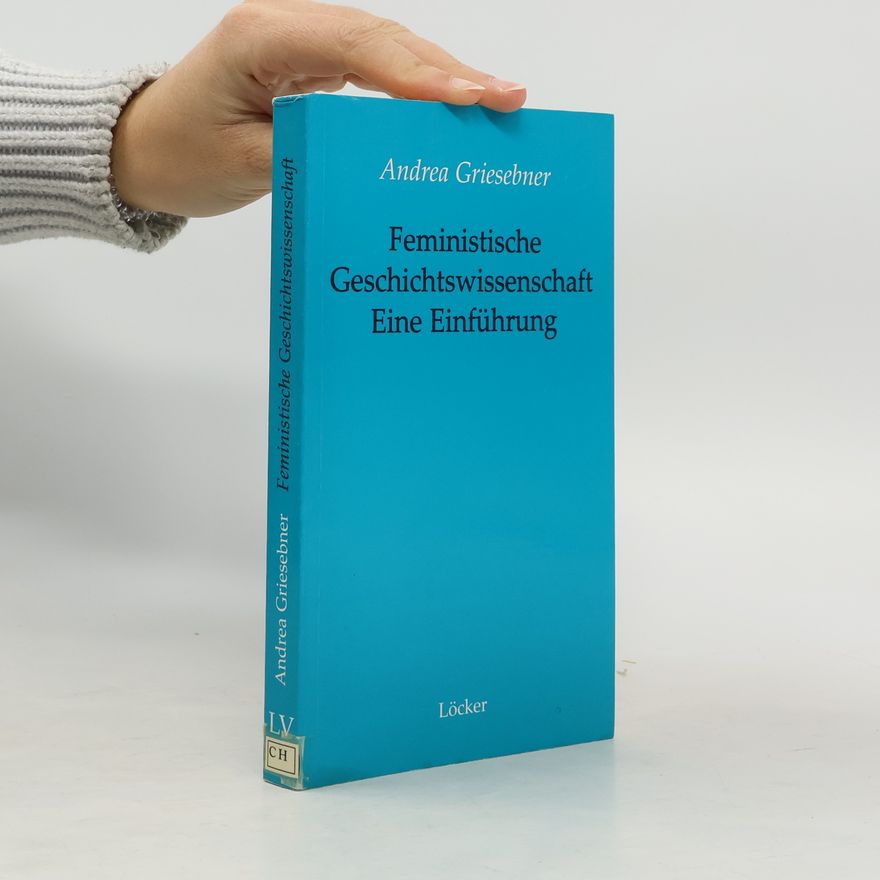 Andrea Griesebner Feministische Geschichtswissenschaft