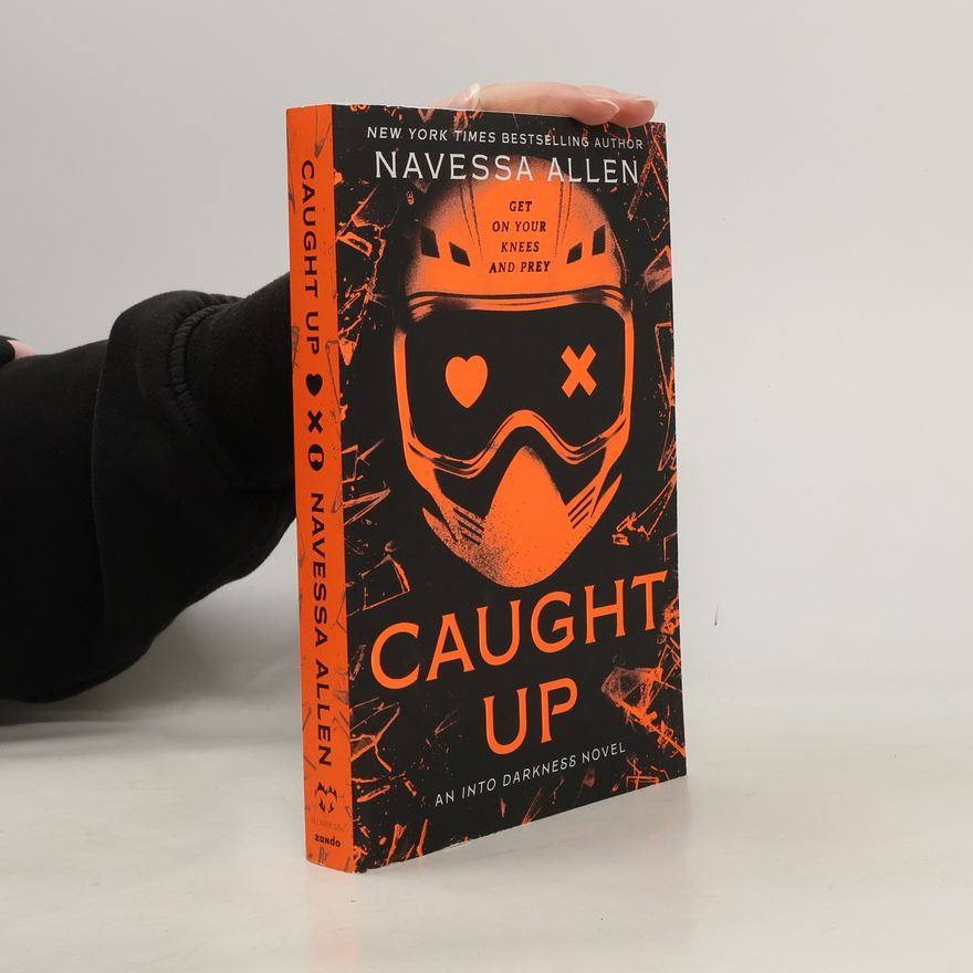 Navessa Allen Into Darkness Trilogy - 2: Caught Up