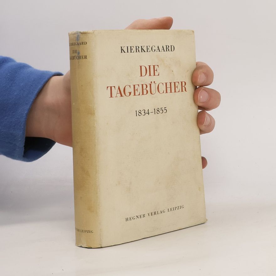 Søren Kierkegaard Die Tagebücher