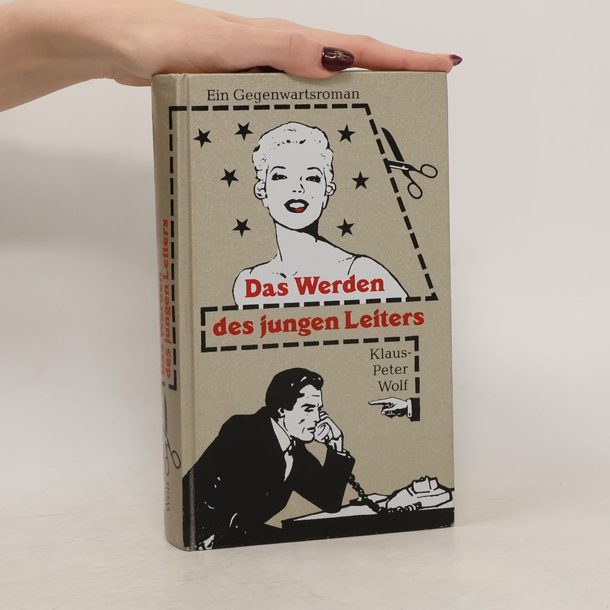 Klaus-Peter Wolf Das Werden des jungen Leiters