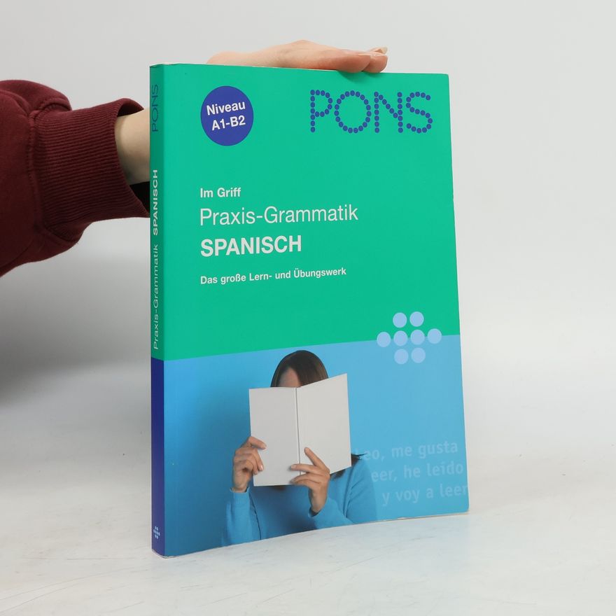 Margarita Görrissen PONS Im Griff - Praxis-Grammatik Spanisch