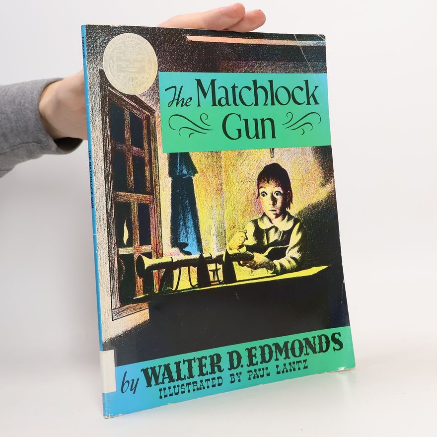 Walter Dumaux Edmonds The Matchlock Gun