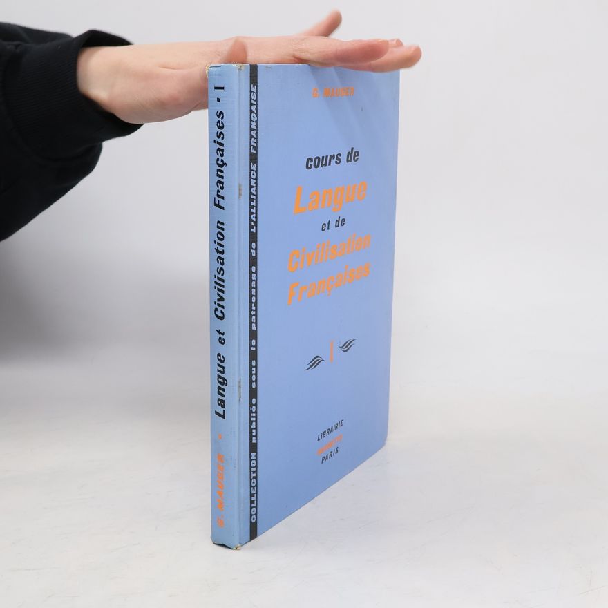 G. Mauger Cours de langue et de civilisation françaises I