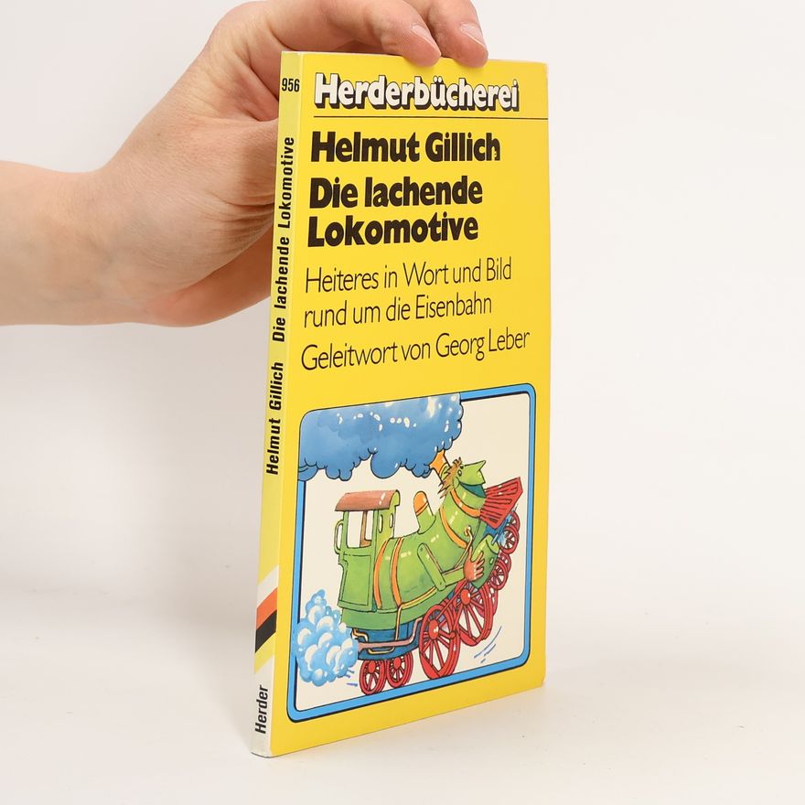 Georg Leber Die lachende Lokomotive