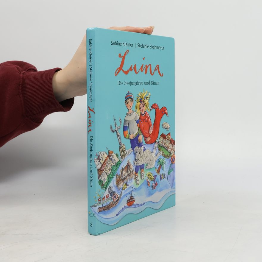 Stefanie Steinmayer Luina - 3: Die Seejungfrau und Sinan
