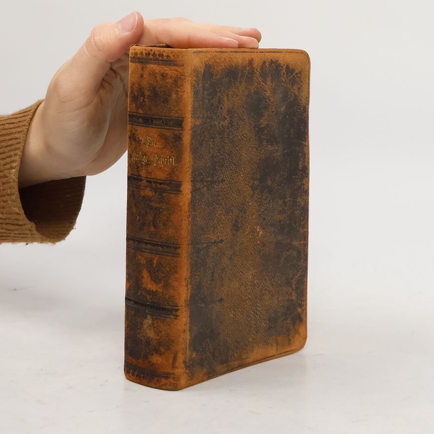 Martin Luther Die Bibel oder die ganze Heilige Schrift