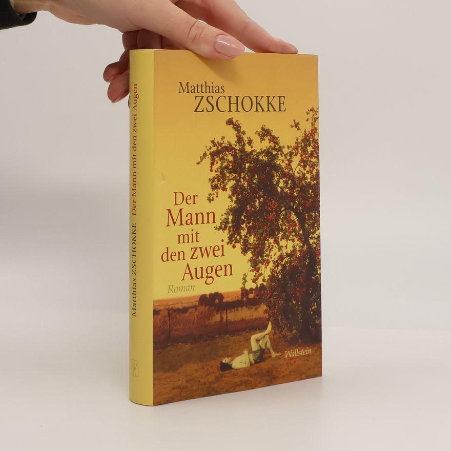 Matthias Zschokke Der Mann mit den zwei Augen