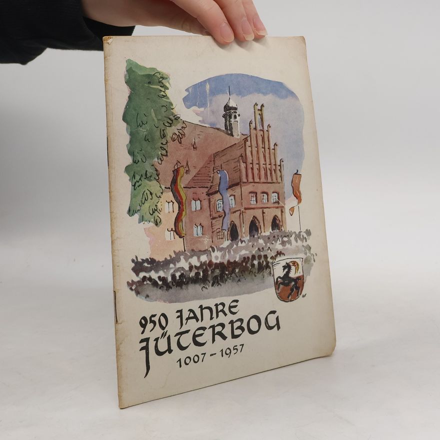 Autorenkollektiv 950 Jahre Jüterbog