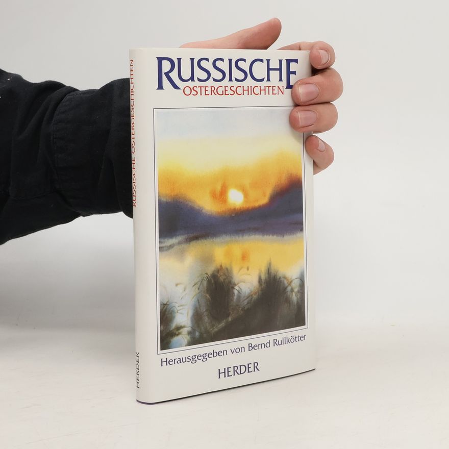 Bernd Rullkötter Russische Ostergeschichten