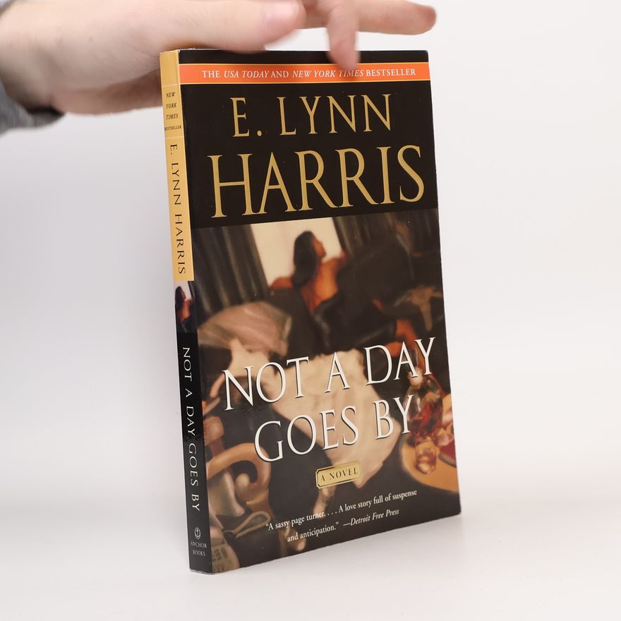 E. Lynn Harris Not a Day Goes By