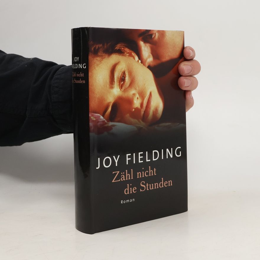 Joy Fielding Zähl nicht die Stunden
