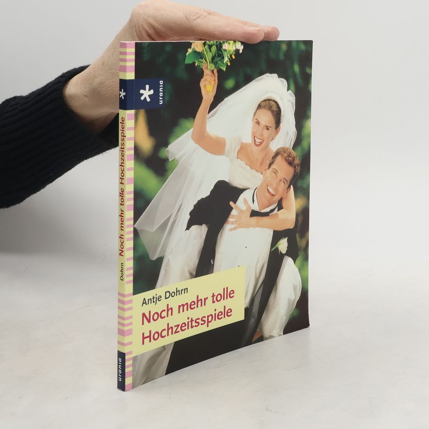 Antje Dohrn Noch mehr tolle Hochzeitsspiele