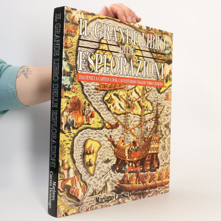 Mariano Cuesta Domingo Il grande libro delle esplorazioni