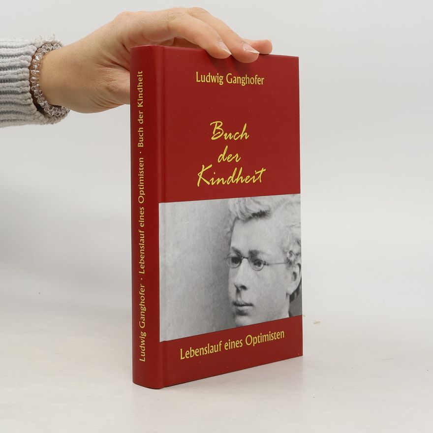 Ludwig Ganghofer Buch der Kindheit