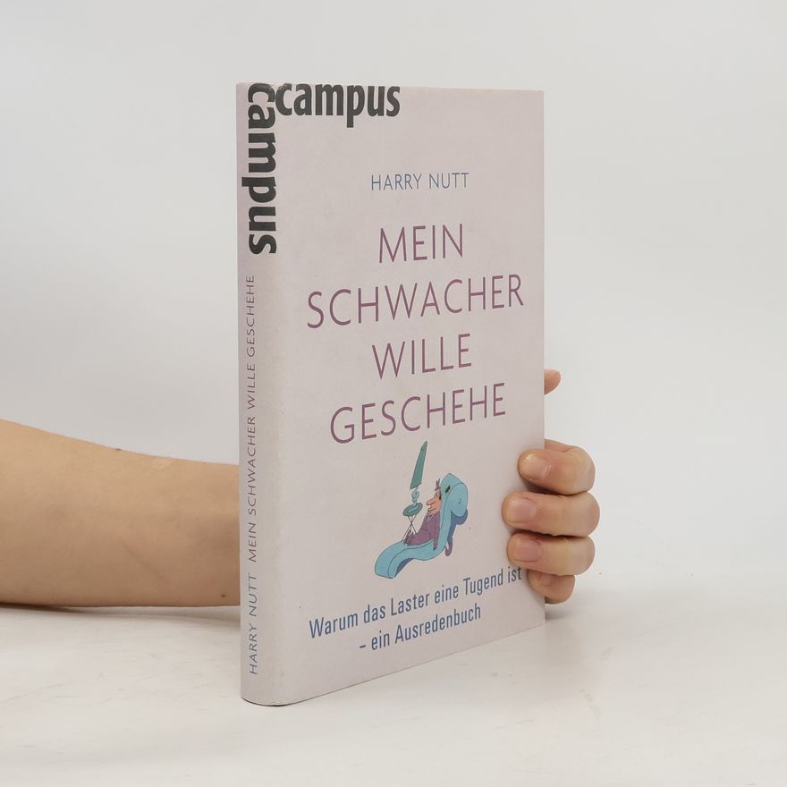 Harry Nutt Mein schwacher Wille geschehe