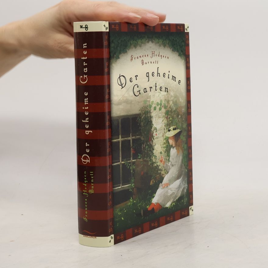 Frances Hodgson Burnett Der geheime Garten