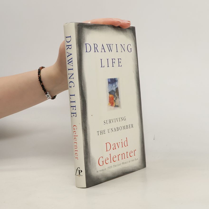 David Gelernter Drawing Life